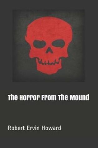 Cover of The Horror from the Mound