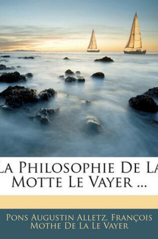 Cover of La Philosophie de La Motte Le Vayer ...