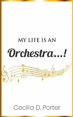 Book cover for My Life Is an Orchestra!