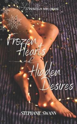 Book cover for Frozen Hearts and Hidden Desires