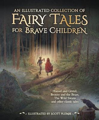 Book cover for An Illustrated Collection of Fairy Tales for Brave Children