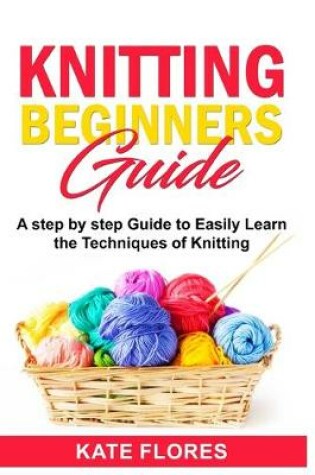 Cover of Knitting Beginners Guide