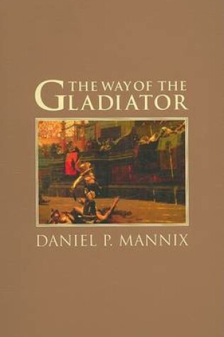 Cover of The Way of the Gladiator