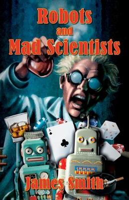 Book cover for Robots and Mad Scientists