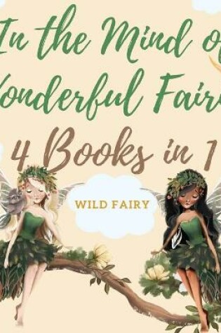 Cover of In the Mind of Wonderful Fairies