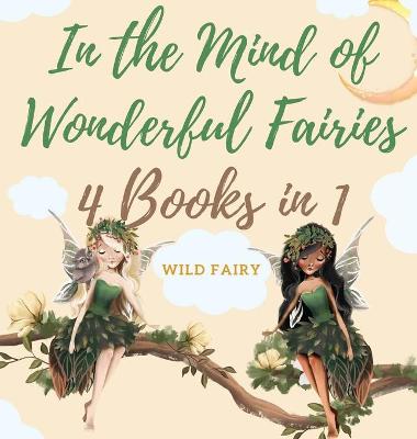 Book cover for In the Mind of Wonderful Fairies