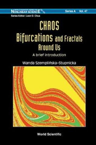 Cover of Chaos, Bifurcations And Fractals Around Us: A Brief Introduction