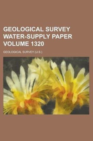 Cover of Geological Survey Water-Supply Paper Volume 1320
