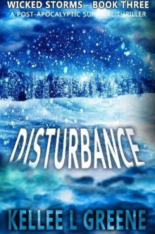 Cover of Disturbance - A Post-Apocalyptic Survival Thriller
