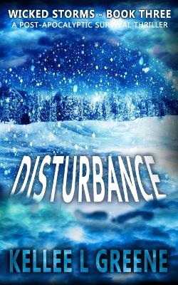 Book cover for Disturbance - A Post-Apocalyptic Survival Thriller