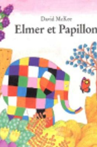 Cover of Elmer et Papillon