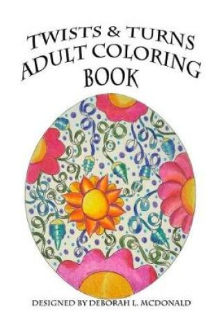 Cover of Twists & Turns Adult Coloring Book