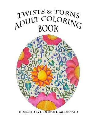 Book cover for Twists & Turns Adult Coloring Book