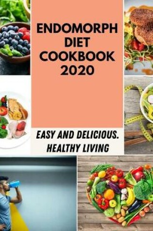 Cover of Endomorph Diet Cookbook 2020