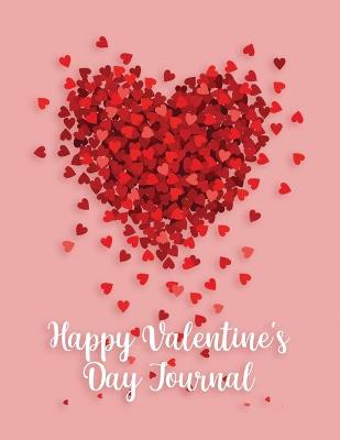 Book cover for Happy Valentine's Day Journal