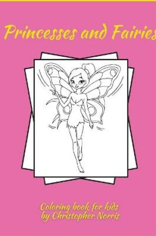 Cover of Princesses and Fairies Coloring Book