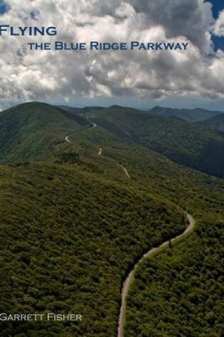 Cover of Flying the Blue Ridge Parkway