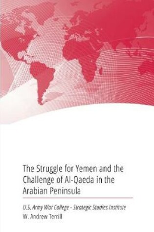 Cover of The Struggle for Yemen and the Challenge of Al-Qaeda in the Arabian Peninsula