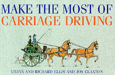 Book cover for Make the Most of Carriage Driving