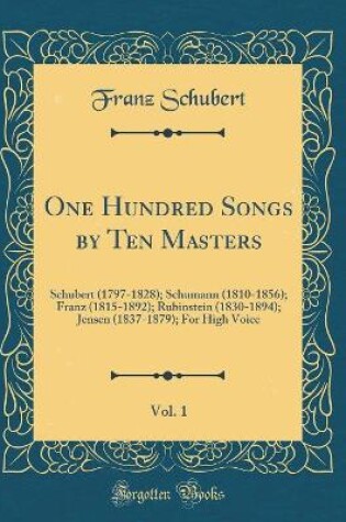 Cover of One Hundred Songs by Ten Masters, Vol. 1
