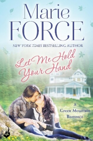 Cover of Let Me Hold Your Hand: Green Mountain Book 2