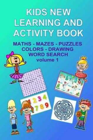 Cover of Kids New Learning and Activity Book Vol 1