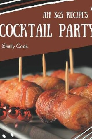 Cover of Ah! 365 Cocktail Party Recipes