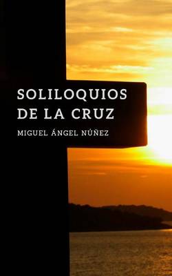 Book cover for Soliloquios de La Cruz
