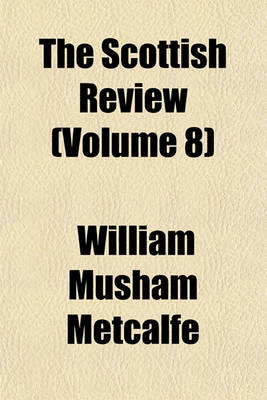 Book cover for The Scottish Review (Volume 8)