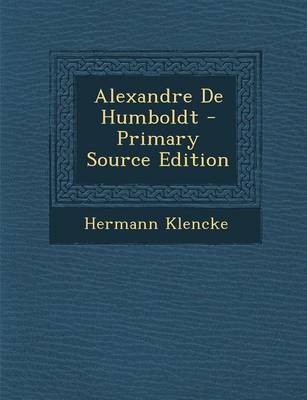 Book cover for Alexandre de Humboldt - Primary Source Edition