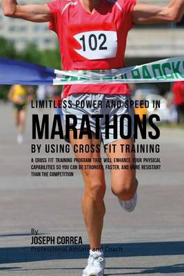 Book cover for Limitless Power and Speed in Marathon by Using Cross Fit Training