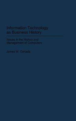Book cover for Information Technology as Business History