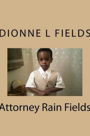 Cover of Attorney Rain Fields