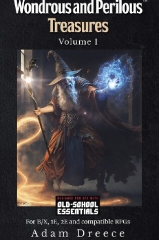 Cover of Wondrous & Perilous Treasures volume 1 for Old-School Fantasy HC