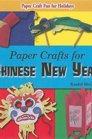 Cover of Paper Crafts for Chinese New Year