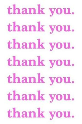 Cover of Thank You. Journal Pink on White Multiple Design