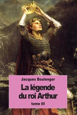 Book cover for La Légende du roi Arthur