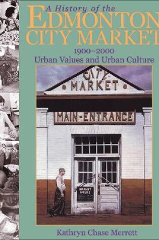 Cover of A History of the Edmonton City Market