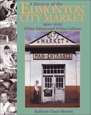 Book cover for A History of the Edmonton City Market