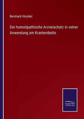 Book cover for Der homoöpathische Arzneischatz in seiner Anwendung am Krankenbette