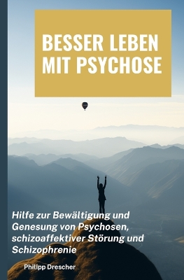 Book cover for Besser leben mit Psychose
