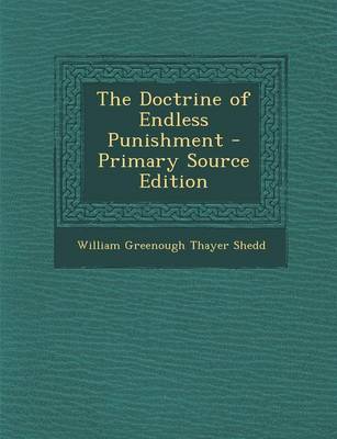 Book cover for The Doctrine of Endless Punishment