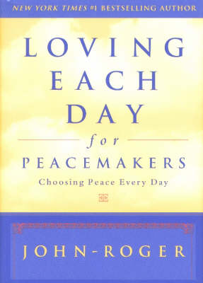 Book cover for Loving Each Day for Peacemakers