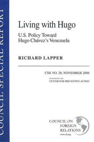 Cover of Living with Hugo: U.S. Policy Toward Hugo Chavez's Venezuela