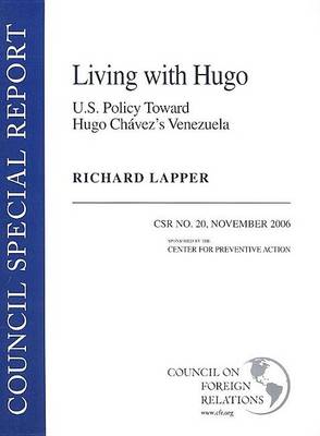 Book cover for Living with Hugo: U.S. Policy Toward Hugo Chavez's Venezuela