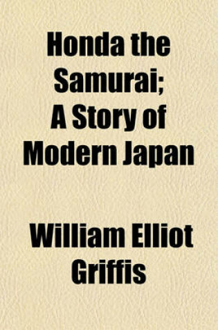Cover of Honda the Samurai; A Story of Modern Japan