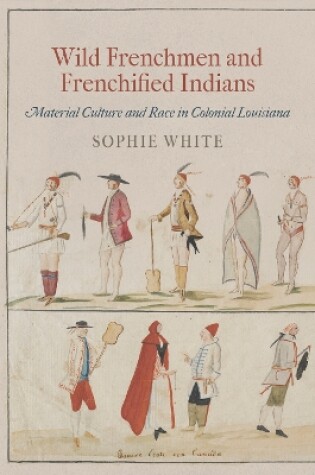 Cover of Wild Frenchmen and Frenchified Indians