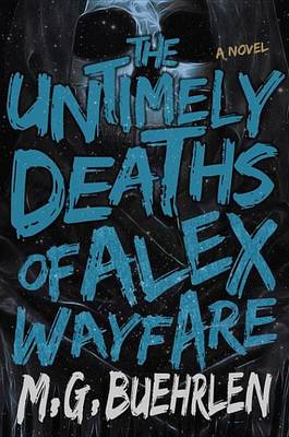Book cover for The Untimely Deaths of Alex Wayfare