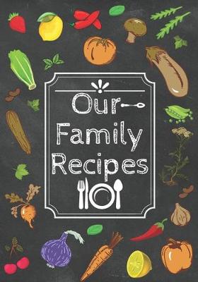 Book cover for Our Family Recipes Journal