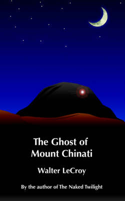 Book cover for The Ghost of Mount Chinati